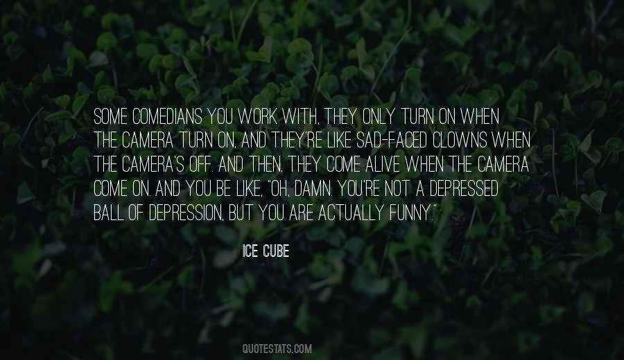 When You Are Alive Quotes #1824183