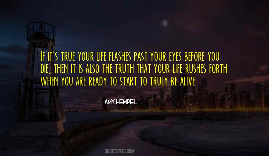 When You Are Alive Quotes #370262