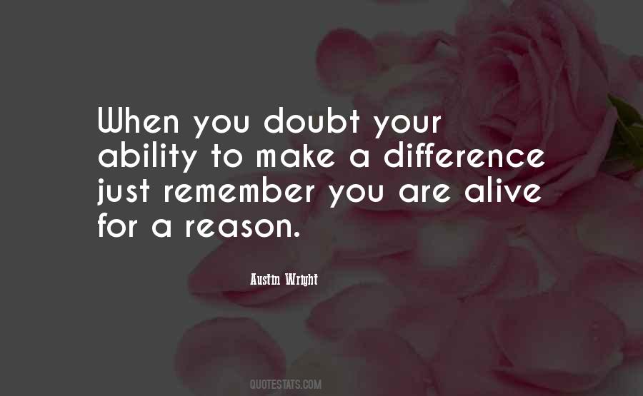 When You Are Alive Quotes #918971