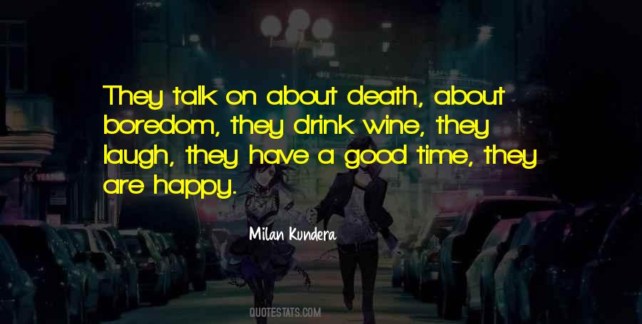 Happy Wine Quotes #1215428