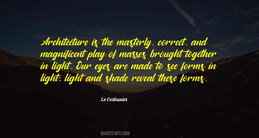 Architecture Light Quotes #1284826