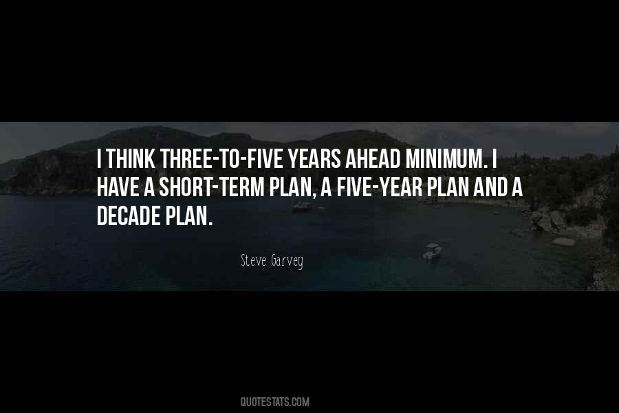 Five Year Plan Quotes #1055673