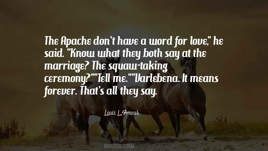 Quotes About The Apache #1537232
