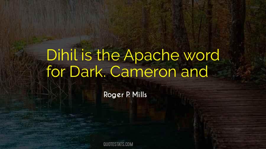 Quotes About The Apache #461703