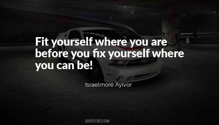 Fix Yourself Quotes #504216