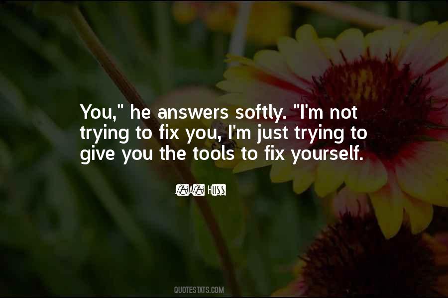 Fix Yourself Quotes #904086