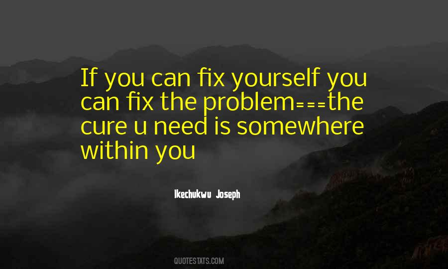 Fix Yourself Quotes #919339