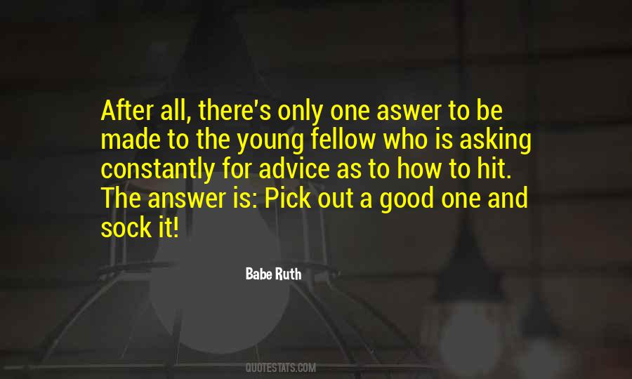 Be The Good One Quotes #107256