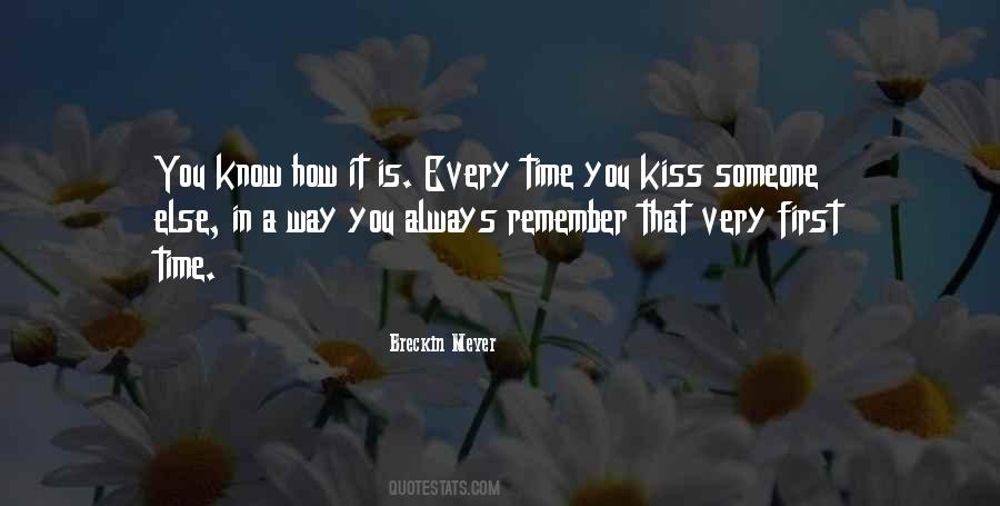 Every Time I Kiss You Quotes #201187