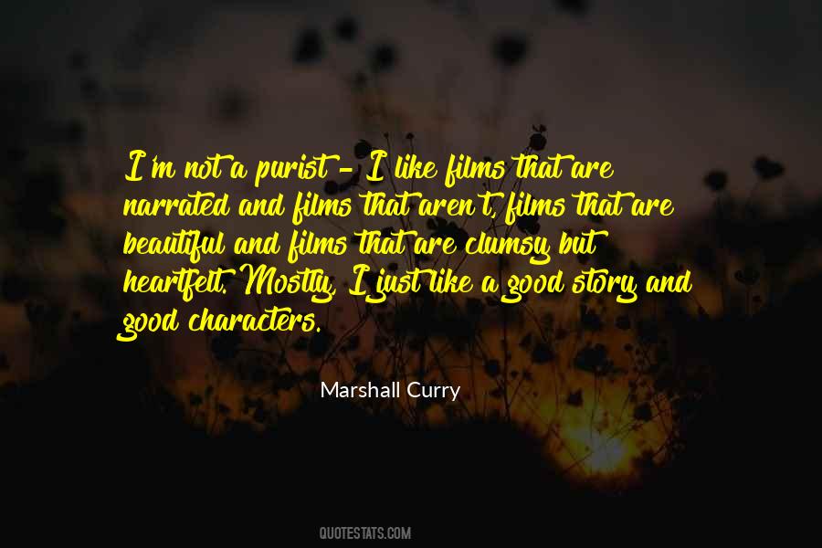 Story And Characters Quotes #1057216