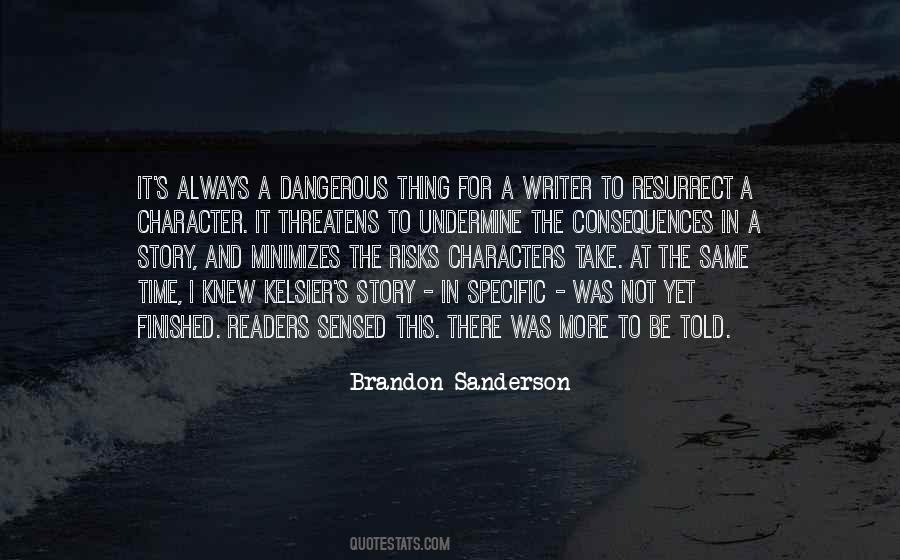 Story And Characters Quotes #1378167