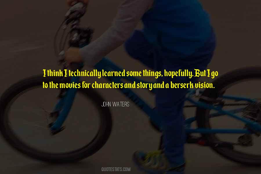 Story And Characters Quotes #1446334