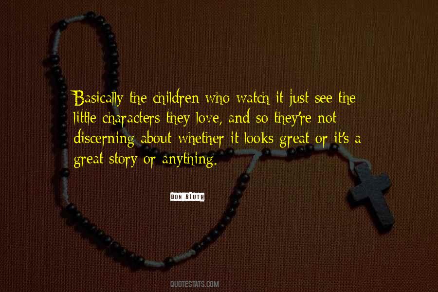 Story And Characters Quotes #367512