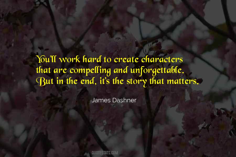 Story And Characters Quotes #509226