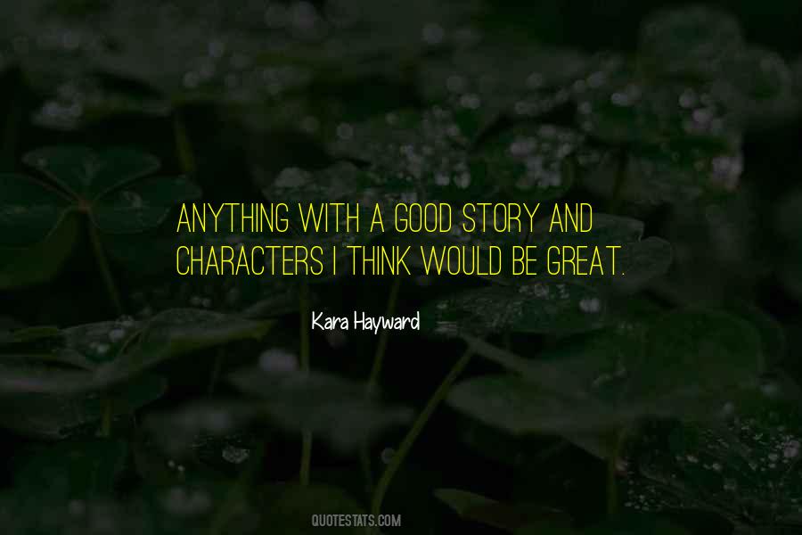 Story And Characters Quotes #545720