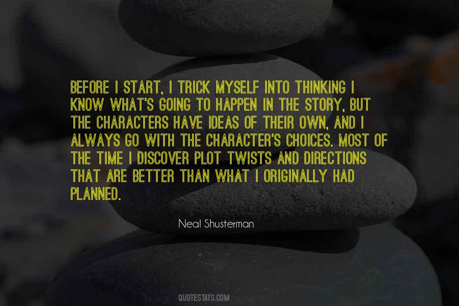 Story And Characters Quotes #710378