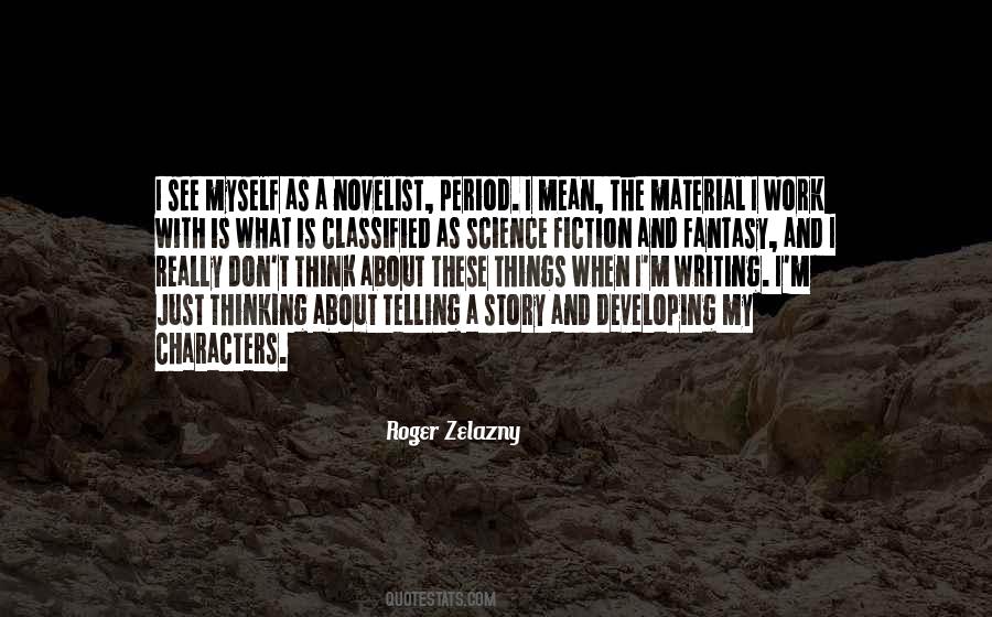 Story And Characters Quotes #963073