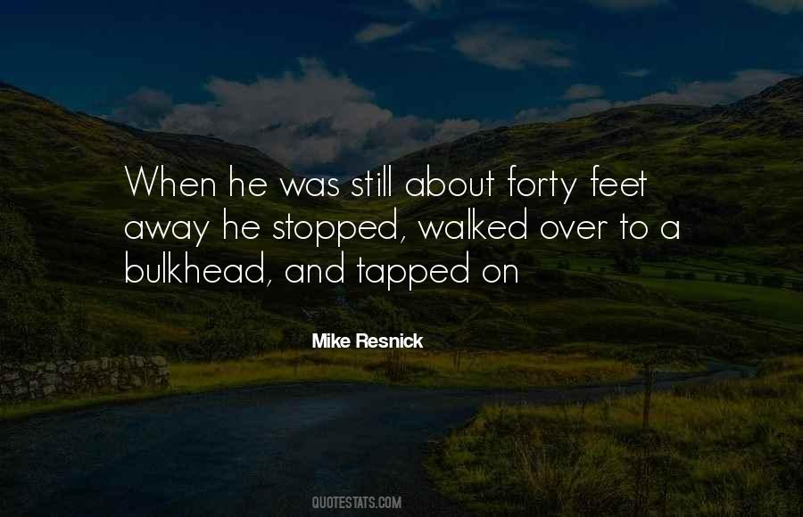 He Walked Away Quotes #695622