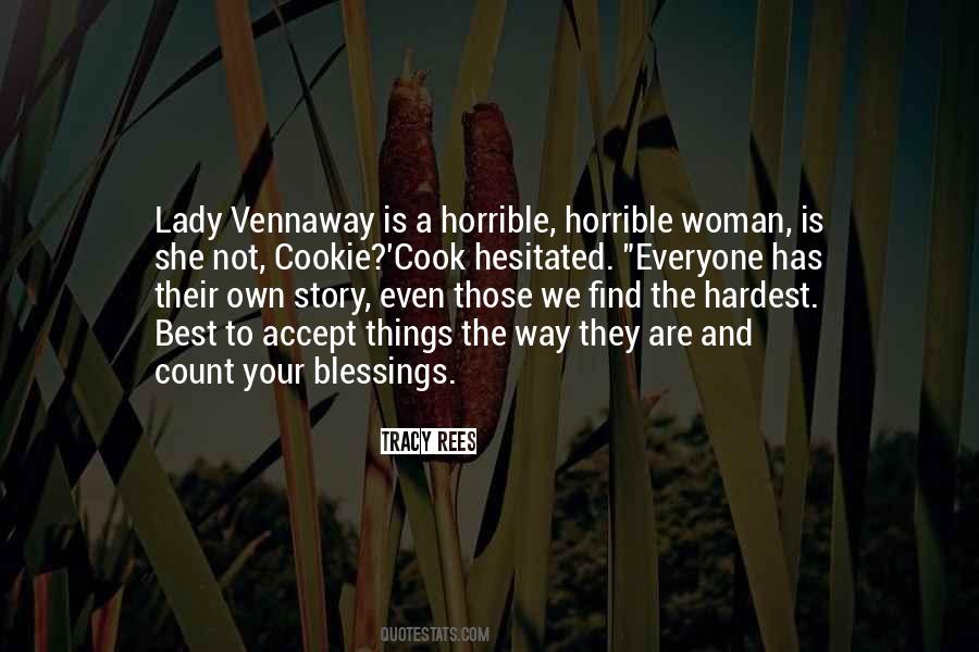 Everyone Has Their Own Way Quotes #1481101