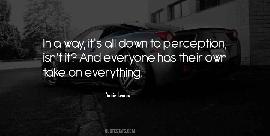 Everyone Has Their Own Way Quotes #954603