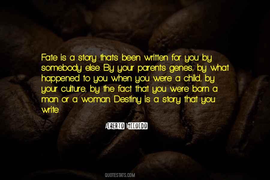 Write Your Own Destiny Quotes #571381