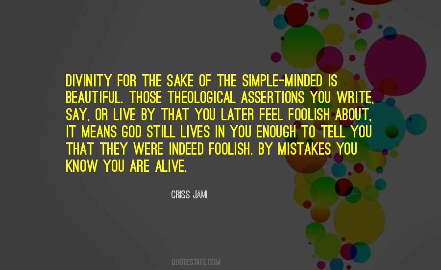 You Are Still Alive Quotes #1013152