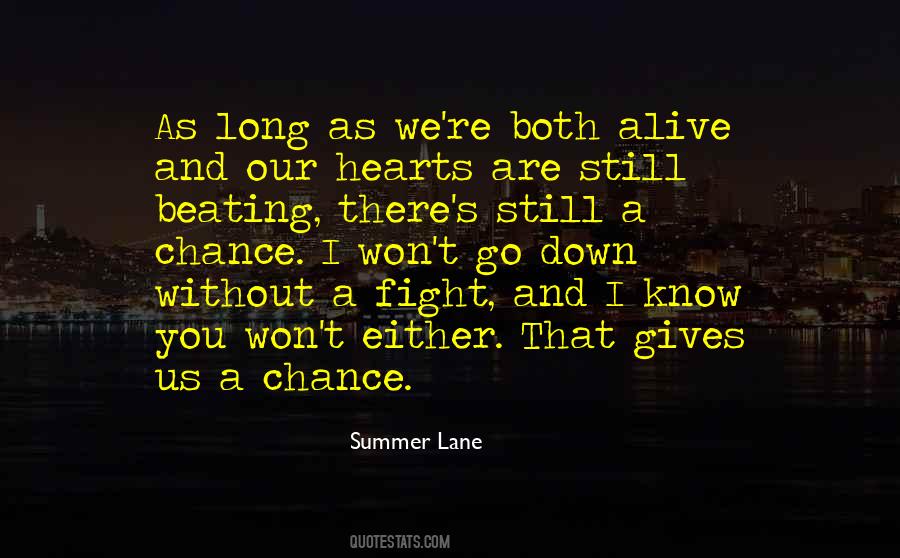 You Are Still Alive Quotes #1456686