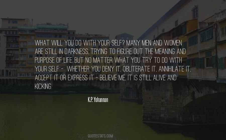 You Are Still Alive Quotes #31537