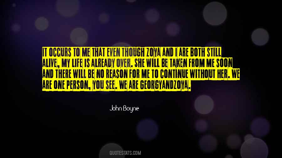 You Are Still Alive Quotes #398272