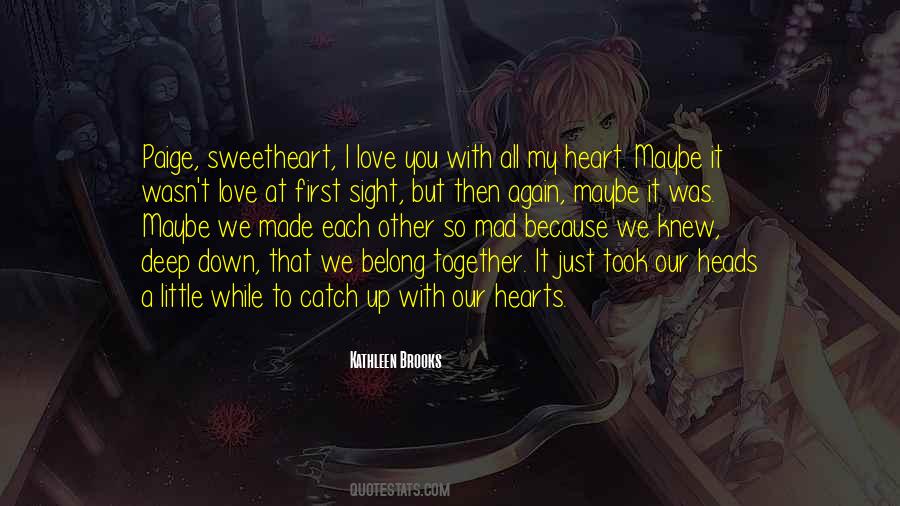 Our Hearts Belong Together Quotes #668215