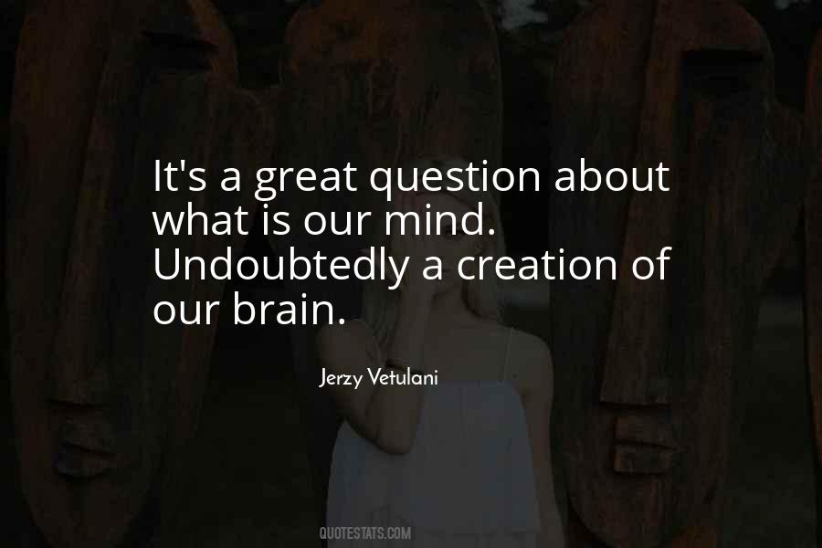 Quotes About Our Mind #1044695