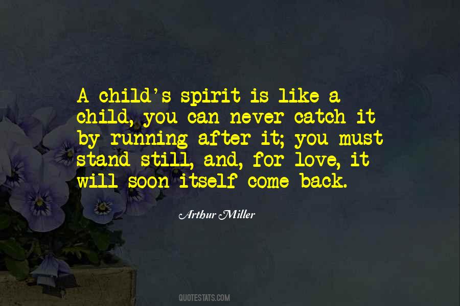 Will Come Soon Quotes #1096736