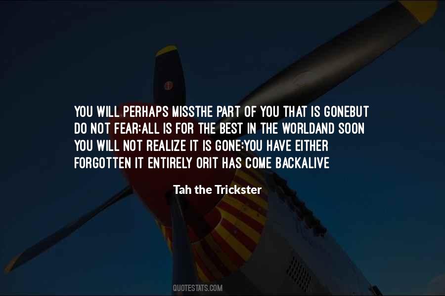 Will Come Soon Quotes #1399545