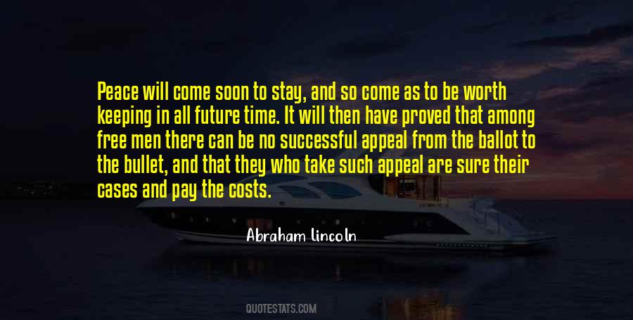 Will Come Soon Quotes #1719714
