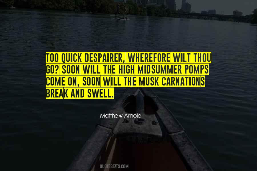 Will Come Soon Quotes #633886