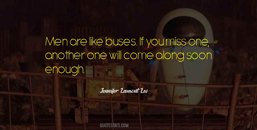Will Come Soon Quotes #662200