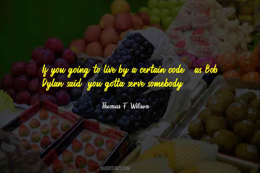 I Live To Serve Quotes #386165