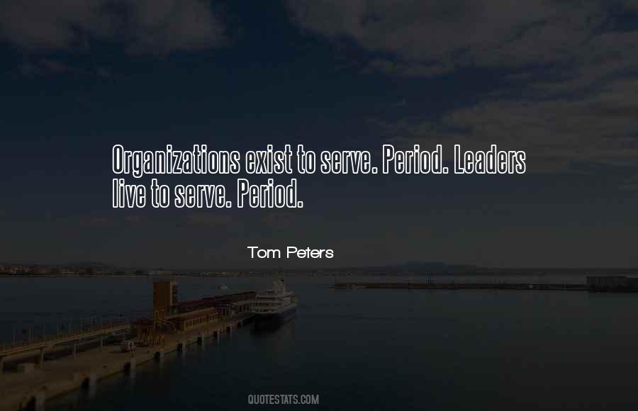 I Live To Serve Quotes #720252