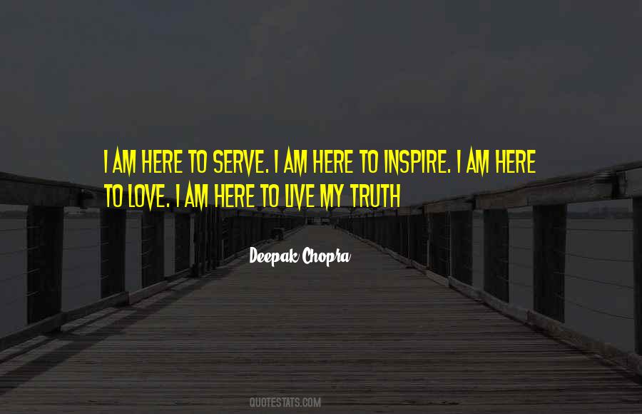 I Live To Serve Quotes #825029