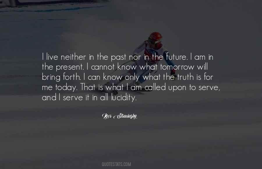 I Live To Serve Quotes #864094