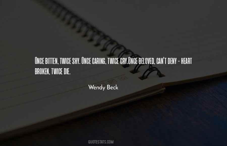 Broken Heart Cry Quotes #1387517