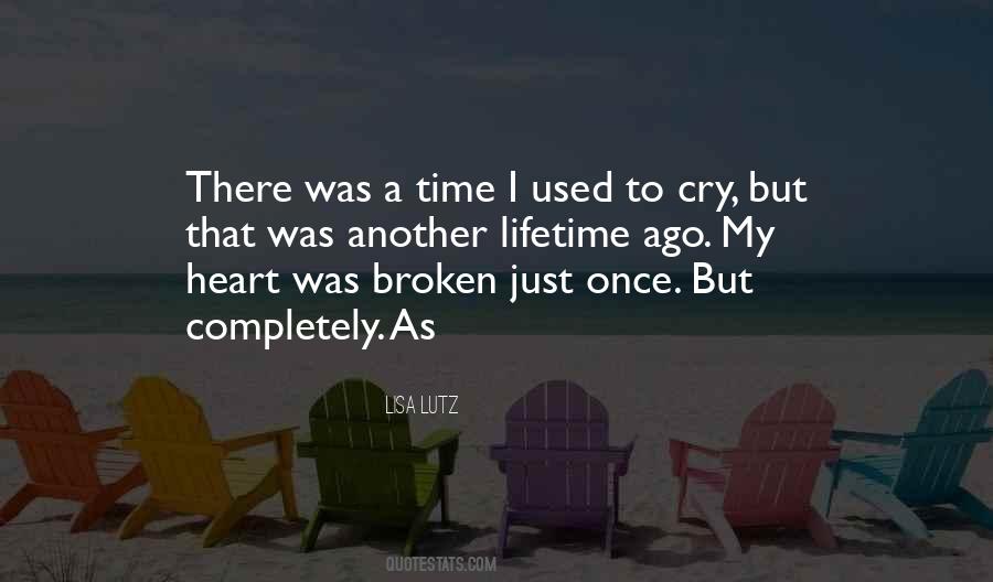 Broken Heart Cry Quotes #355725
