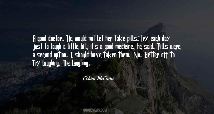 Take Medicine Quotes #1264098