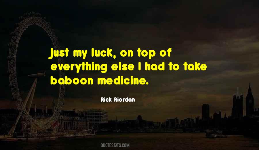 Take Medicine Quotes #1668359