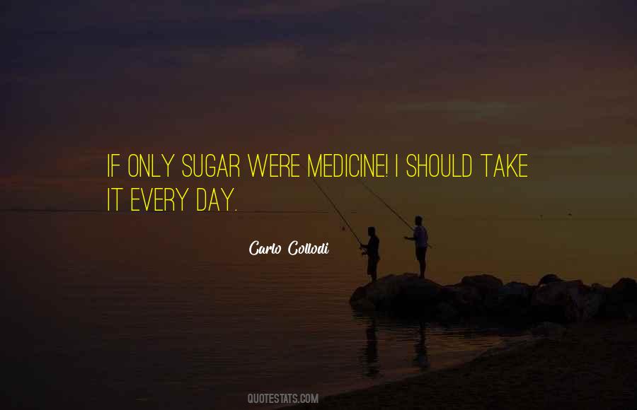 Take Medicine Quotes #479459