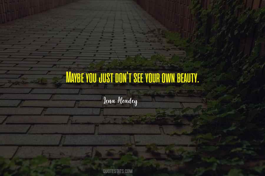 Own Your Beauty Quotes #279749