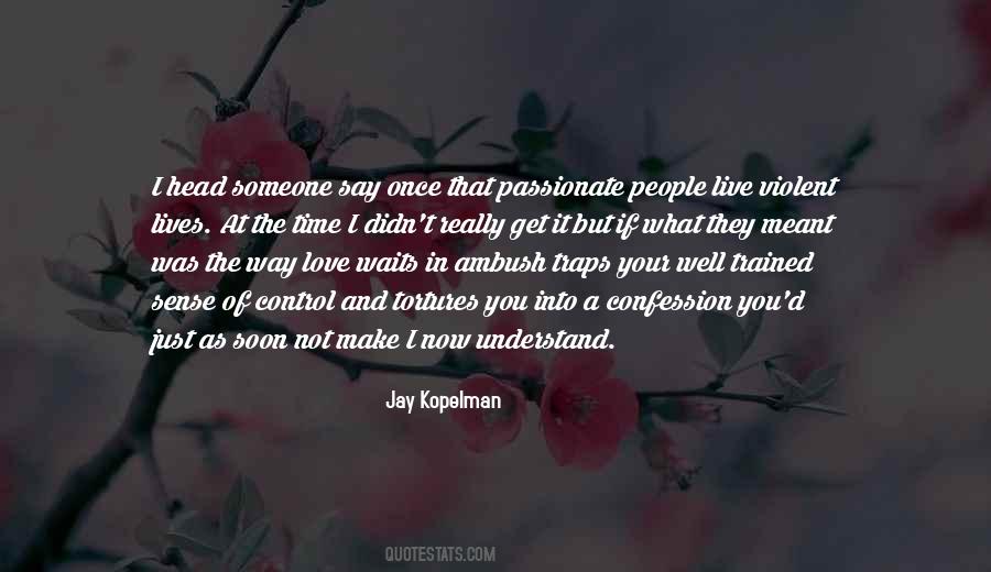 Understand Your Love Quotes #140418