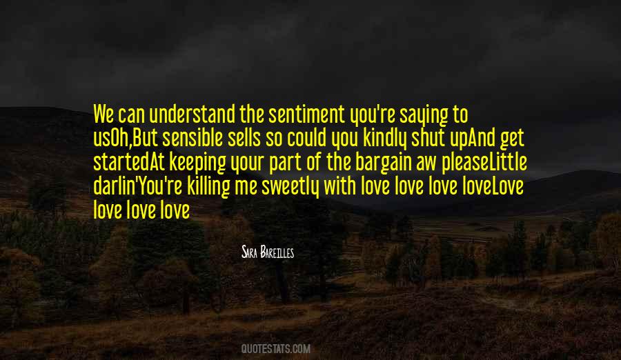 Understand Your Love Quotes #513245
