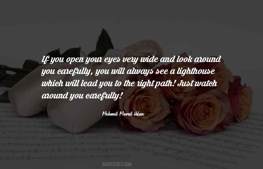 Just Open Your Eyes Quotes #118727