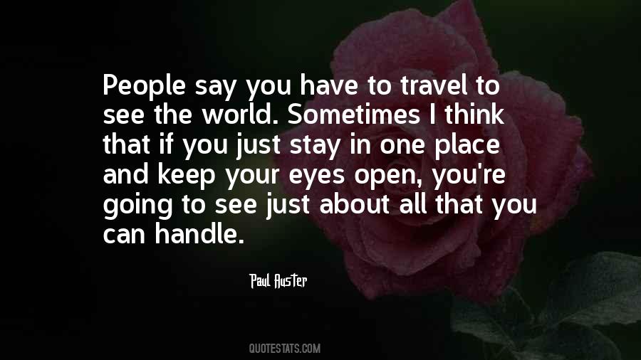 Just Open Your Eyes Quotes #1400103
